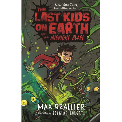 Last Kids on Earth and the Midnight Blade