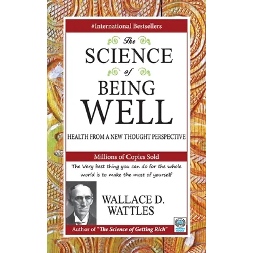 The Science of Being Well