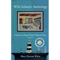 Wild Atlantic Anthology: Characters Along Ireland's Majestic Coast