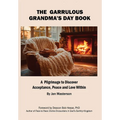 The Garrulous Grandma's Daybook