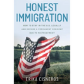 Honest Immigration: How to Stay in the United States Legally and Become a Permanent Resident