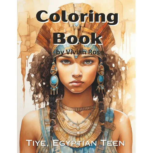 Coloring Book: Tiye, Egyptian Teen
