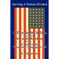 Serving a Nation Divided: Eleven Days in the Militia During the War of the Rebellion