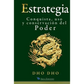 Estrategia: Conquista, uso y conservación del Poder