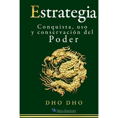Estrategia: Conquista, uso y conservación del Poder