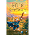 Mur, the Kitty-Knight: A Fantasy Chapter Book for Kids Ages 8-12 with 25 Full-Color Illustrations