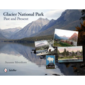 Glacier National Park: Past and Present