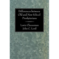 Differences between Old and New School Presbyterians