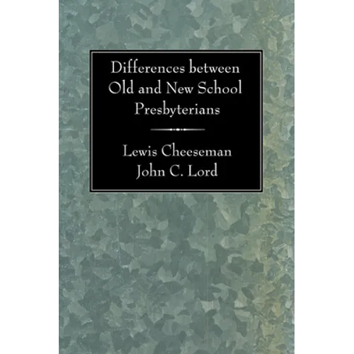 Differences between Old and New School Presbyterians