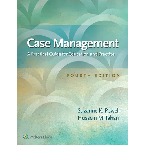 Case Management: A Practical Guide for Education and Practice