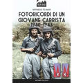 Fotoricordi di un giovane carrista 1940-1943