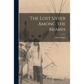 The Lost Sister Among the Miamis