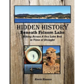 Hidden History Beneath Folsom Lake: Hiking Across A Dry Lake Bed in Time of Drought