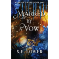 Marked by a Vow: Dragons