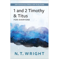 1 and 2 Timothy and Titus for Everyone: 20th Anniversary Edition with Study Guide