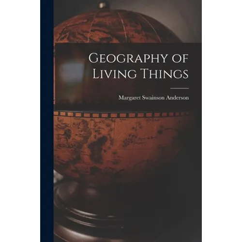 Geography of Living Things