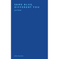 Same Blue, Different You