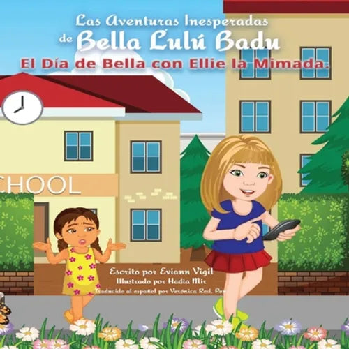 Las Aventuras Inesperadas de Bella Lulú Badu: El Día de Bella con Ellie la Mimada