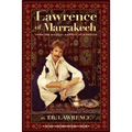 Lawrence of Marrakech: From the Magical Markets of Morocco