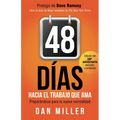 48 Días Hacia El Trabajo Que AMA (Spanish Edition): Preparando Para La Nueva Normalidad = 48 Days to the Work You Love