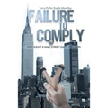 Failure to Comply: We Fought a Wall Street Giant and Won: We Fought a Wall Street Giant and Won