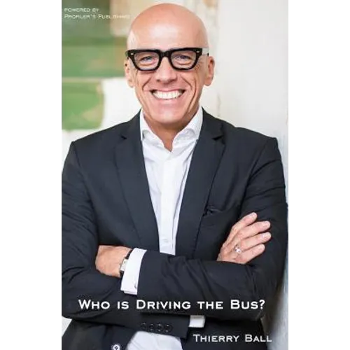Who is Driving the Bus?: Bewusste Wege zu mehr Selbstverantwortung