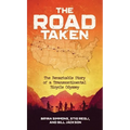 The Road Taken: The Remarkable Story of a Transcontinental Bicycle Odyssey