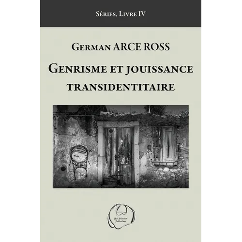 Genrisme et jouissance transidentitaire