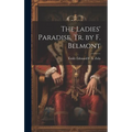 The Ladies' Paradise. Tr. by F. Belmont