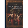 The Works Of Sir Walter Scott: A Legend Of Montrose
