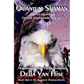 Quantum Shaman: Diary of a Nagual Woman