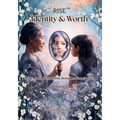 RISE Identity & Worth: Living a Rooted, Intentional, Strong, and Energized Life Volume 1
