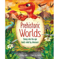Prehistoric Worlds: Stomp Into the Epic Lands Ruled by Dinosaurs
