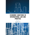Economic Sanctions in International Law and Practice