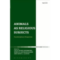Animals as Religious Subjects: Transdisciplinary Perspectives