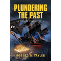 Plundering the Past: Tide of Times, Volume 1