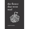 The Flower That Went Mad: Bipolar Poetry