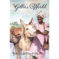 Gillie's World: Memoirs of a Childhood in Antigua and Trinidad