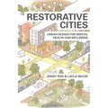 Restorative Cities: Urban Design for Mental Health and Wellbeing