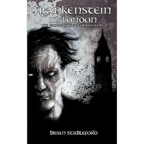 Frankenstein in London (the Empire of the Necromancers 3)