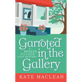Garroted in the Gallery