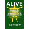 Alive: Academic Learning Integrated with Values Education