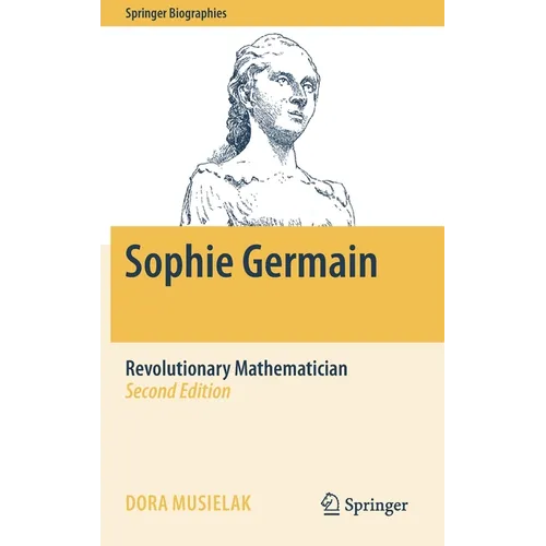 Sophie Germain: Revolutionary Mathematician