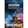 Diversion: Dwayne Morrow Mystery #4