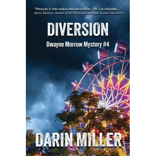Diversion: Dwayne Morrow Mystery #4
