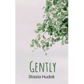 Gently