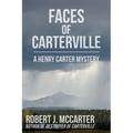 Faces of Carterville: A Henry Carter Mystery