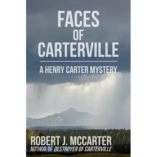 Faces of Carterville: A Henry Carter Mystery