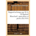 Rapport Technique Par M. Le Dr Raphaël Blanchard: Aquiculture Et Pêche