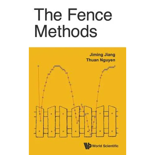 The Fence Methods